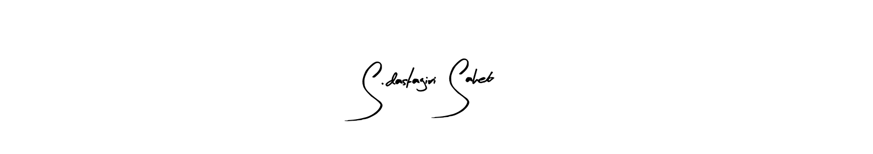 Create a beautiful signature design for name S.dastagiri Saheb. With this signature (Arty Signature) fonts, you can make a handwritten signature for free. S.dastagiri Saheb signature style 8 images and pictures png