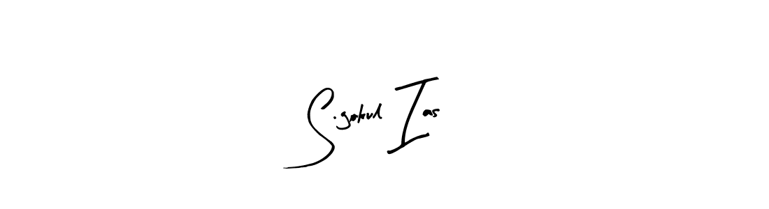 How to make S.gokul Ias name signature. Use Arty Signature style for creating short signs online. This is the latest handwritten sign. S.gokul Ias signature style 8 images and pictures png