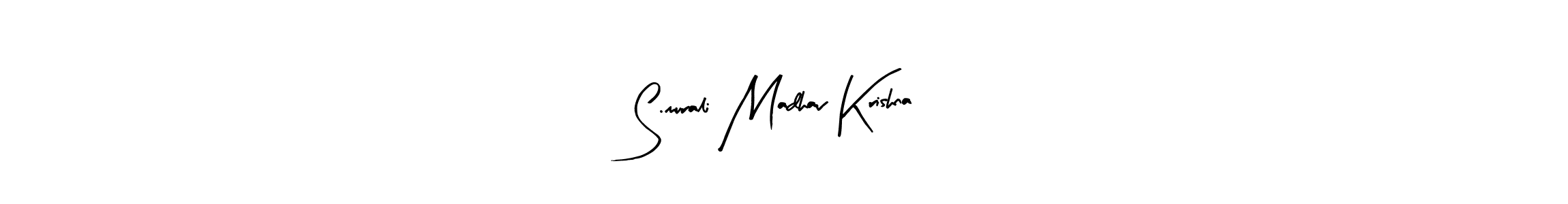 You should practise on your own different ways (Arty Signature) to write your name (S.murali Madhav Krishna) in signature. don't let someone else do it for you. S.murali Madhav Krishna signature style 8 images and pictures png