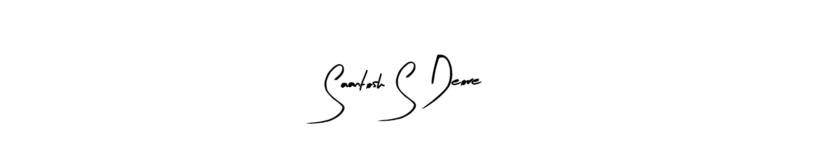 It looks lik you need a new signature style for name Saantosh S Deore. Design unique handwritten (Arty Signature) signature with our free signature maker in just a few clicks. Saantosh S Deore signature style 8 images and pictures png