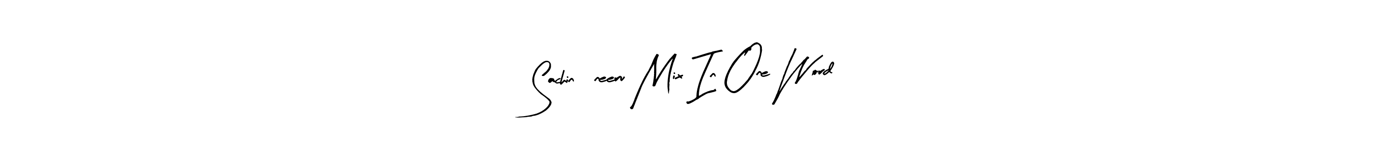 Once you've used our free online signature maker to create your best signature Arty Signature style, it's time to enjoy all of the benefits that Sachin*neeru Mix In One Word name signing documents. Sachin*neeru Mix In One Word signature style 8 images and pictures png