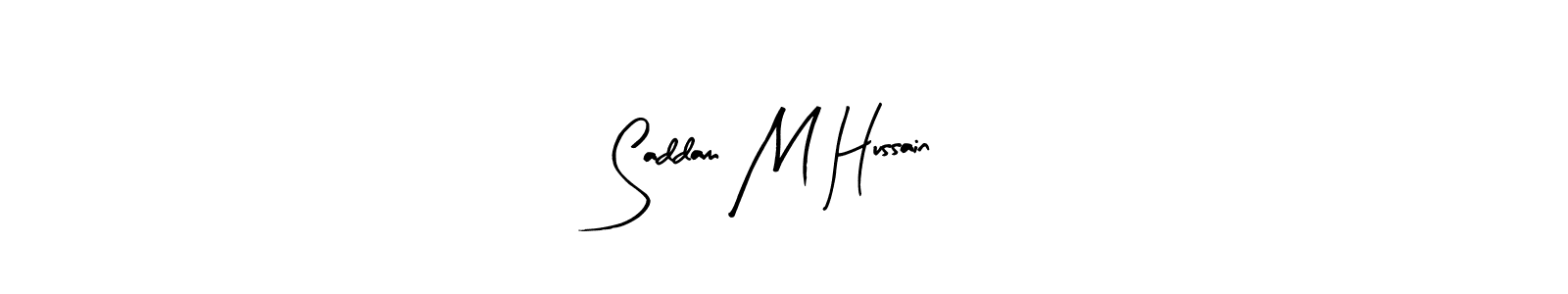 Create a beautiful signature design for name Saddam M Hussain. With this signature (Arty Signature) fonts, you can make a handwritten signature for free. Saddam M Hussain signature style 8 images and pictures png
