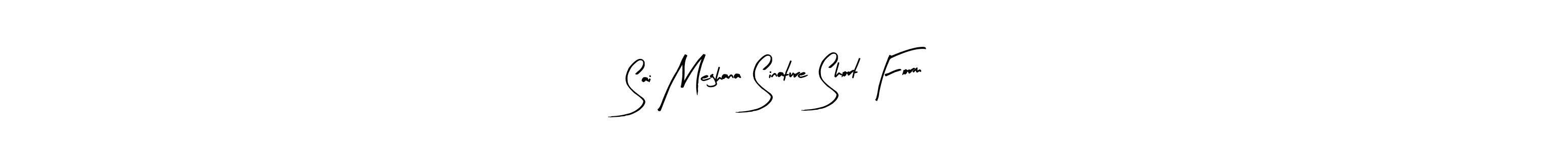 Design your own signature with our free online signature maker. With this signature software, you can create a handwritten (Arty Signature) signature for name Sai Meghana Sinature Short Form. Sai Meghana Sinature Short Form signature style 8 images and pictures png