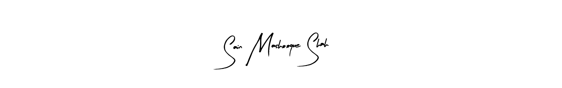 The best way (Arty Signature) to make a short signature is to pick only two or three words in your name. The name Sain Mashooque Shah include a total of six letters. For converting this name. Sain Mashooque Shah signature style 8 images and pictures png