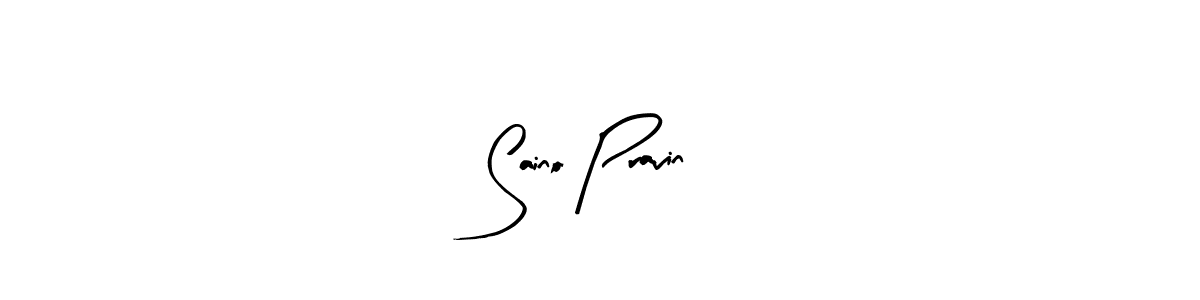 You should practise on your own different ways (Arty Signature) to write your name (Saino Pravin) in signature. don't let someone else do it for you. Saino Pravin signature style 8 images and pictures png