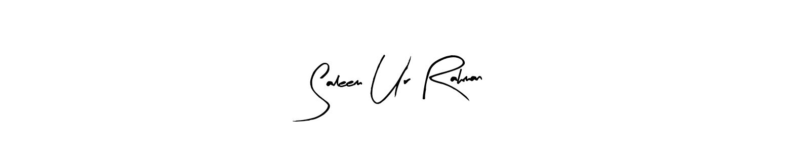 Design your own signature with our free online signature maker. With this signature software, you can create a handwritten (Arty Signature) signature for name Saleem Ur Rahman. Saleem Ur Rahman signature style 8 images and pictures png