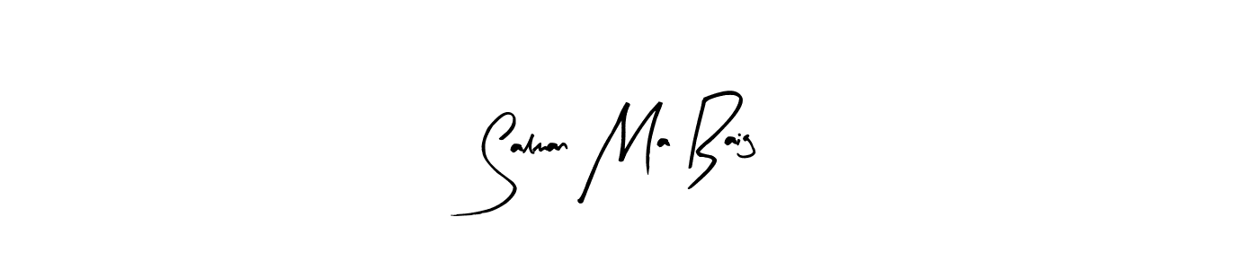 The best way (Arty Signature) to make a short signature is to pick only two or three words in your name. The name Salman Ma Baig include a total of six letters. For converting this name. Salman Ma Baig signature style 8 images and pictures png