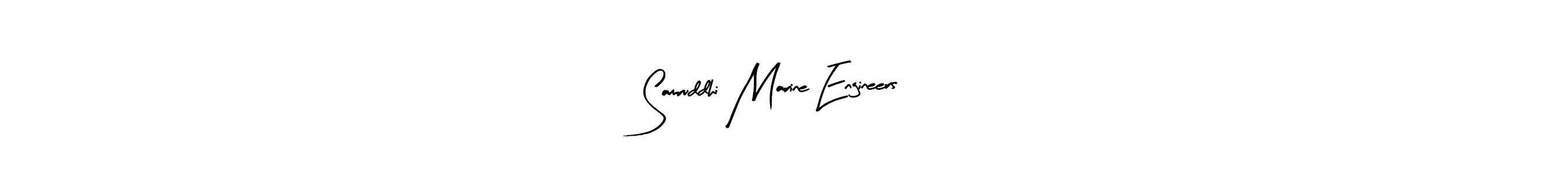 Create a beautiful signature design for name Samruddhi Marine Engineers . With this signature (Arty Signature) fonts, you can make a handwritten signature for free. Samruddhi Marine Engineers  signature style 8 images and pictures png