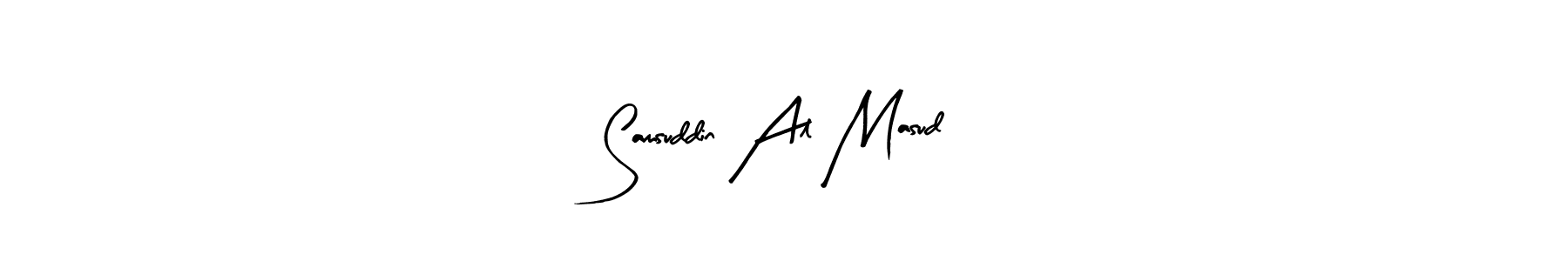 How to make Samsuddin Al Masud signature? Arty Signature is a professional autograph style. Create handwritten signature for Samsuddin Al Masud name. Samsuddin Al Masud signature style 8 images and pictures png