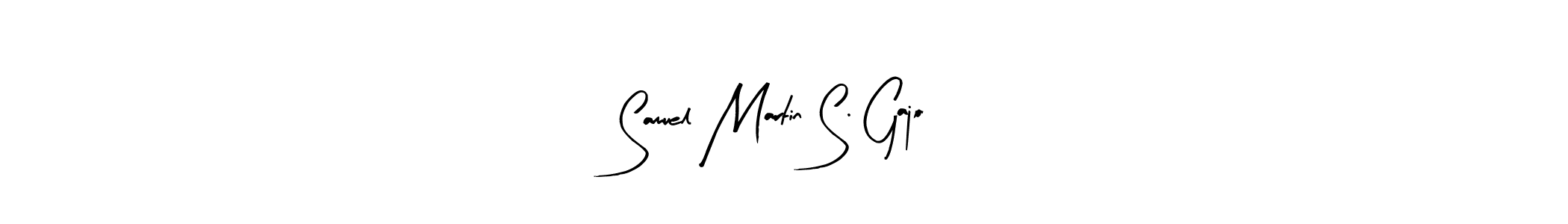 Design your own signature with our free online signature maker. With this signature software, you can create a handwritten (Arty Signature) signature for name Samuel Martin S. Gajo. Samuel Martin S. Gajo signature style 8 images and pictures png