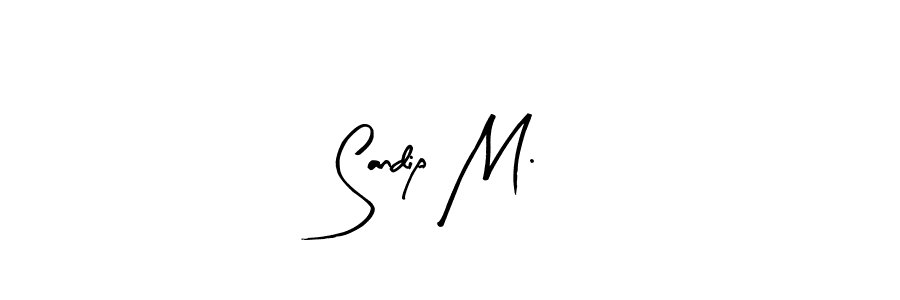 Arty Signature is a professional signature style that is perfect for those who want to add a touch of class to their signature. It is also a great choice for those who want to make their signature more unique. Get Sandip M. name to fancy signature for free. Sandip M. signature style 8 images and pictures png