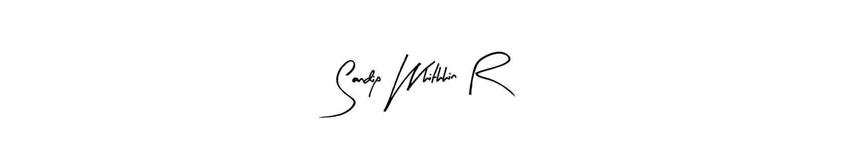 if you are searching for the best signature style for your name Sandip Whithhin R. so please give up your signature search. here we have designed multiple signature styles  using Arty Signature. Sandip Whithhin R signature style 8 images and pictures png