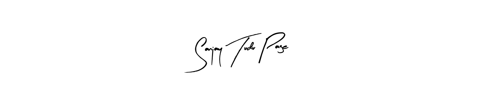 Arty Signature is a professional signature style that is perfect for those who want to add a touch of class to their signature. It is also a great choice for those who want to make their signature more unique. Get Sanjay Tudu Page name to fancy signature for free. Sanjay Tudu Page signature style 8 images and pictures png