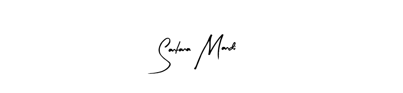 Santana Mandi stylish signature style. Best Handwritten Sign (Arty Signature) for my name. Handwritten Signature Collection Ideas for my name Santana Mandi. Santana Mandi signature style 8 images and pictures png
