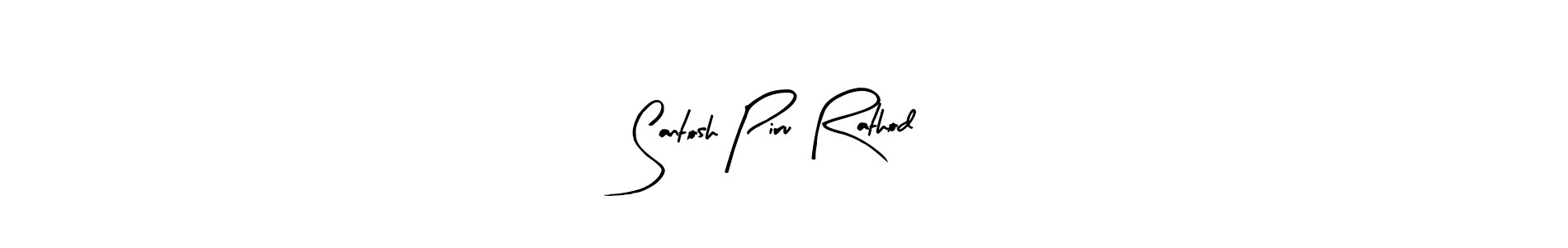 Arty Signature is a professional signature style that is perfect for those who want to add a touch of class to their signature. It is also a great choice for those who want to make their signature more unique. Get Santosh Piru Rathod name to fancy signature for free. Santosh Piru Rathod signature style 8 images and pictures png