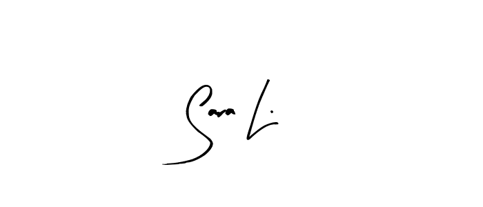 How to make Sara L. signature? Arty Signature is a professional autograph style. Create handwritten signature for Sara L. name. Sara L. signature style 8 images and pictures png