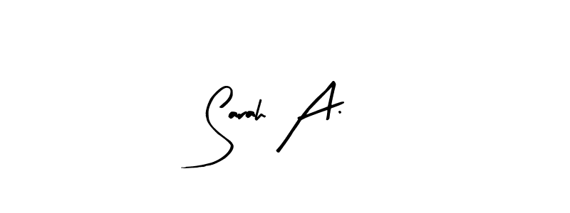 How to make Sarah A. name signature. Use Arty Signature style for creating short signs online. This is the latest handwritten sign. Sarah A. signature style 8 images and pictures png