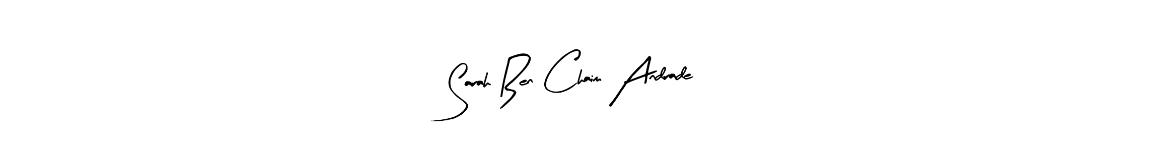 Make a beautiful signature design for name Sarah Ben Chaim Andrade. With this signature (Arty Signature) style, you can create a handwritten signature for free. Sarah Ben Chaim Andrade signature style 8 images and pictures png