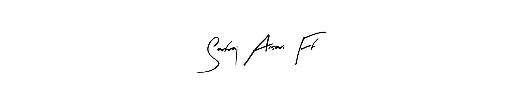 You should practise on your own different ways (Arty Signature) to write your name (Sarfraj Ansari Ff) in signature. don't let someone else do it for you. Sarfraj Ansari Ff signature style 8 images and pictures png