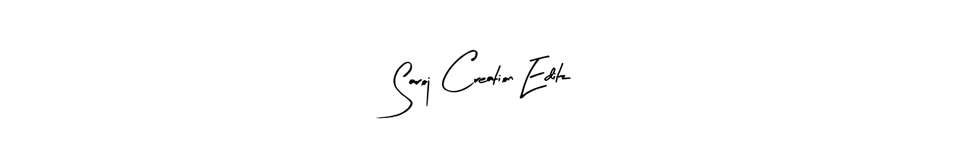 The best way (Arty Signature) to make a short signature is to pick only two or three words in your name. The name Saroj Creation Editz include a total of six letters. For converting this name. Saroj Creation Editz signature style 8 images and pictures png