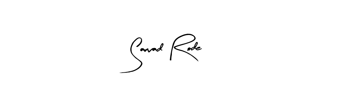 Make a beautiful signature design for name Sarvad Rode. With this signature (Arty Signature) style, you can create a handwritten signature for free. Sarvad Rode signature style 8 images and pictures png