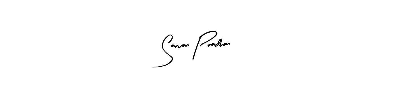 Create a beautiful signature design for name Sarvan Pradhan. With this signature (Arty Signature) fonts, you can make a handwritten signature for free. Sarvan Pradhan signature style 8 images and pictures png