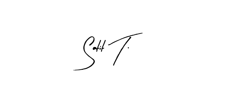 Create a beautiful signature design for name Satit T.. With this signature (Arty Signature) fonts, you can make a handwritten signature for free. Satit T. signature style 8 images and pictures png