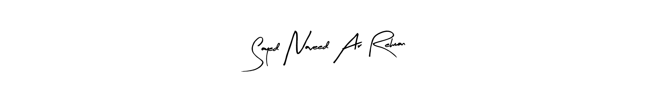 Make a beautiful signature design for name Sayed Naveed Ar Rehman. With this signature (Arty Signature) style, you can create a handwritten signature for free. Sayed Naveed Ar Rehman signature style 8 images and pictures png