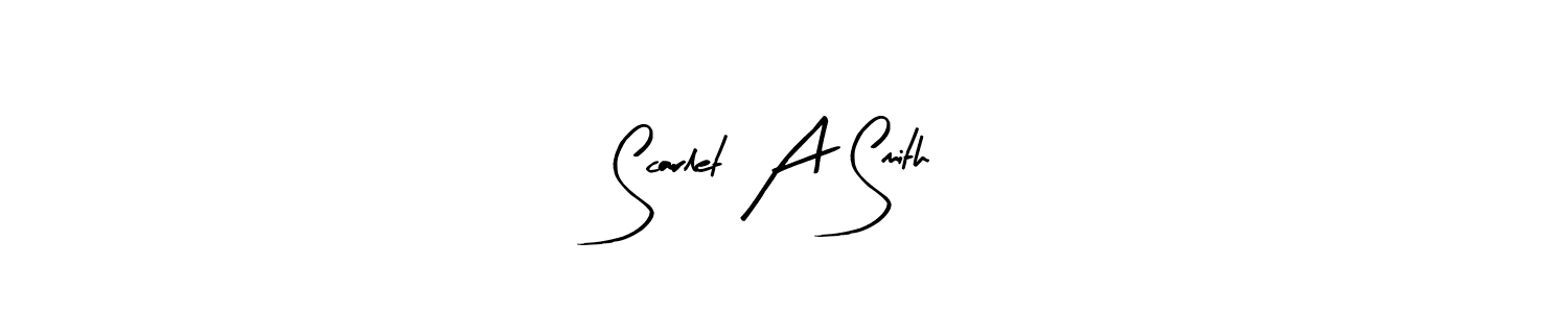 Create a beautiful signature design for name Scarlet A Smith. With this signature (Arty Signature) fonts, you can make a handwritten signature for free. Scarlet A Smith signature style 8 images and pictures png
