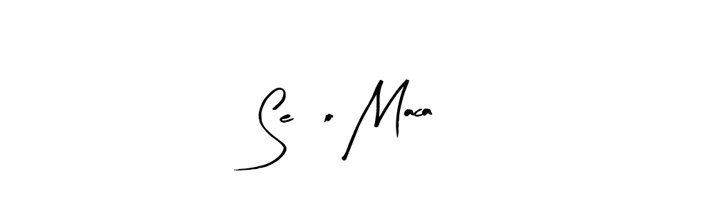 Make a beautiful signature design for name Seño Maca. Use this online signature maker to create a handwritten signature for free. Seño Maca signature style 8 images and pictures png