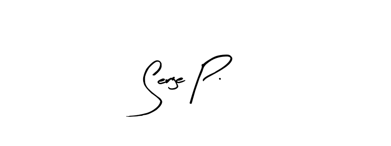 Design your own signature with our free online signature maker. With this signature software, you can create a handwritten (Arty Signature) signature for name Serge P.. Serge P. signature style 8 images and pictures png