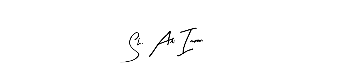 Arty Signature is a professional signature style that is perfect for those who want to add a touch of class to their signature. It is also a great choice for those who want to make their signature more unique. Get Sh. Ali Imran name to fancy signature for free. Sh. Ali Imran signature style 8 images and pictures png