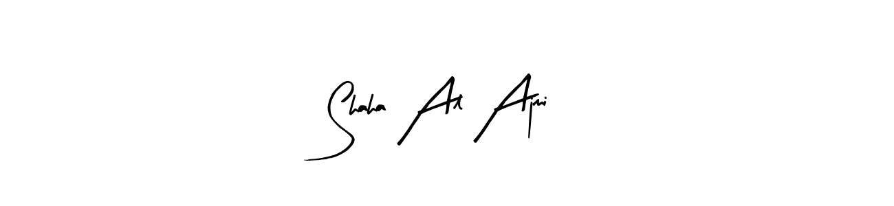 How to make Shaha Al Ajmi name signature. Use Arty Signature style for creating short signs online. This is the latest handwritten sign. Shaha Al Ajmi signature style 8 images and pictures png