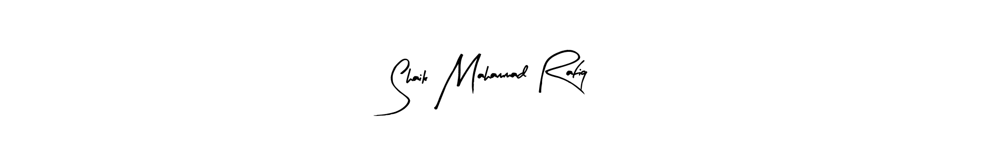 Design your own signature with our free online signature maker. With this signature software, you can create a handwritten (Arty Signature) signature for name Shaik Mahammad Rafiq. Shaik Mahammad Rafiq signature style 8 images and pictures png