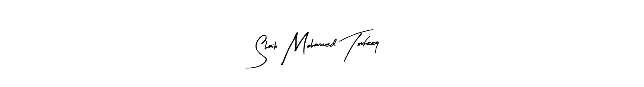 Also we have Shaik Mohammed Toufeeq name is the best signature style. Create professional handwritten signature collection using Arty Signature autograph style. Shaik Mohammed Toufeeq signature style 8 images and pictures png