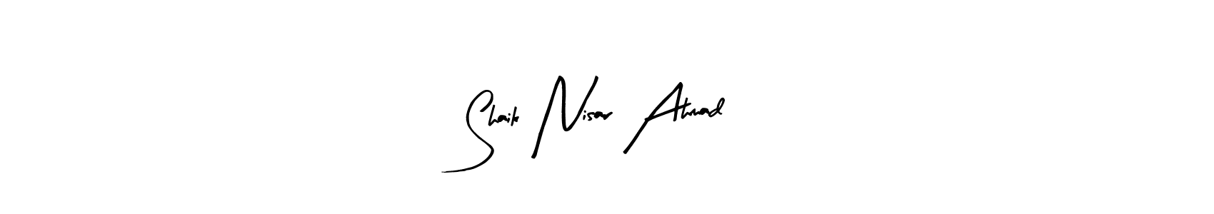 Use a signature maker to create a handwritten signature online. With this signature software, you can design (Arty Signature) your own signature for name Shaik Nisar Ahmad. Shaik Nisar Ahmad signature style 8 images and pictures png