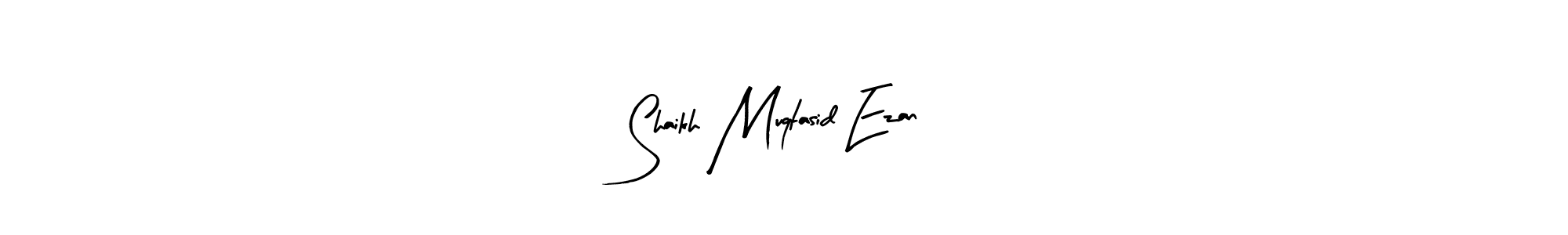 Design your own signature with our free online signature maker. With this signature software, you can create a handwritten (Arty Signature) signature for name Shaikh Muqtasid Ezan. Shaikh Muqtasid Ezan signature style 8 images and pictures png