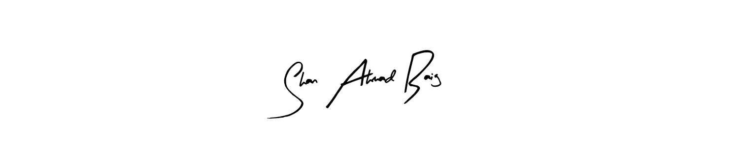 Check out images of Autograph of Shan Ahmad Baig name. Actor Shan Ahmad Baig Signature Style. Arty Signature is a professional sign style online. Shan Ahmad Baig signature style 8 images and pictures png