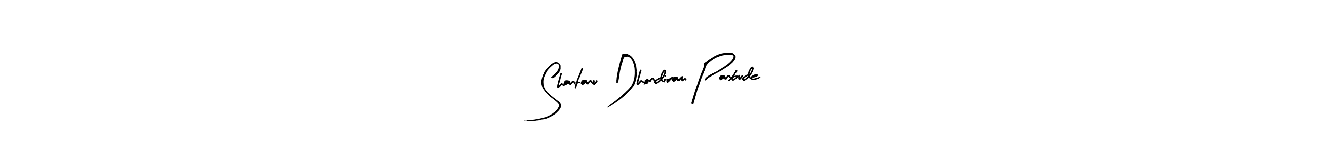 How to make Shantanu Dhondiram Panbude signature? Arty Signature is a professional autograph style. Create handwritten signature for Shantanu Dhondiram Panbude name. Shantanu Dhondiram Panbude signature style 8 images and pictures png