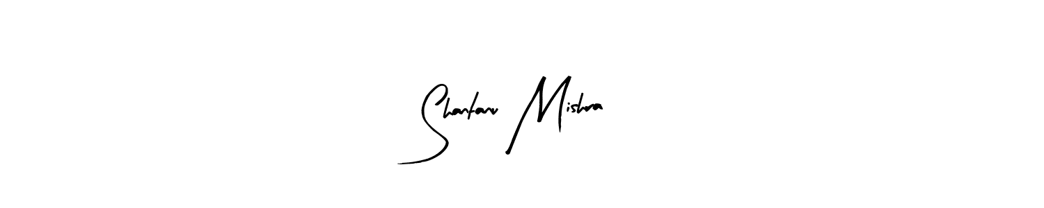 Create a beautiful signature design for name Shantanu Mishra. With this signature (Arty Signature) fonts, you can make a handwritten signature for free. Shantanu Mishra signature style 8 images and pictures png