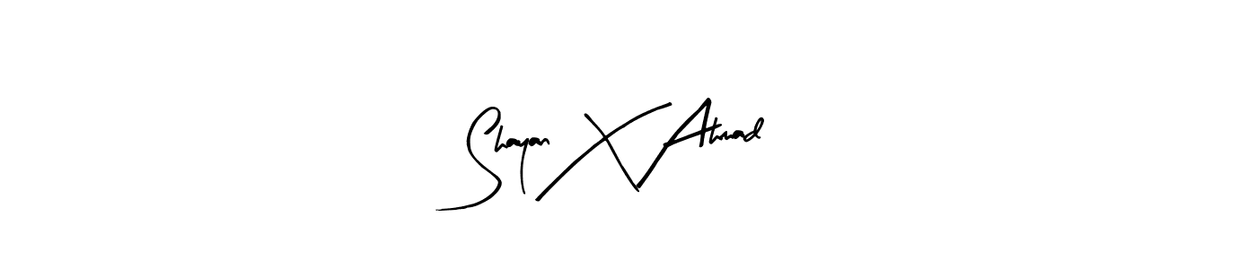 How to make Shayan X Ahmad name signature. Use Arty Signature style for creating short signs online. This is the latest handwritten sign. Shayan X Ahmad signature style 8 images and pictures png