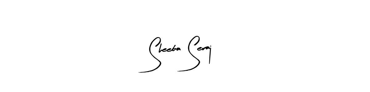 Design your own signature with our free online signature maker. With this signature software, you can create a handwritten (Arty Signature) signature for name Sheeba Seraj. Sheeba Seraj signature style 8 images and pictures png