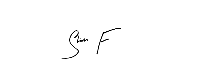 The best way (Arty Signature) to make a short signature is to pick only two or three words in your name. The name Shirin F include a total of six letters. For converting this name. Shirin F signature style 8 images and pictures png