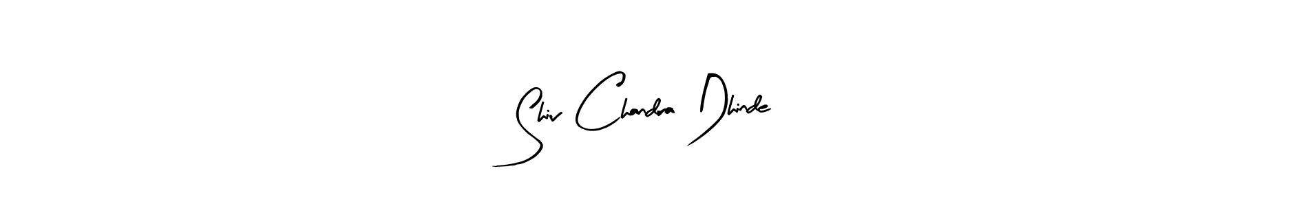 How to make Shiv Chandra Dhinde signature? Arty Signature is a professional autograph style. Create handwritten signature for Shiv Chandra Dhinde name. Shiv Chandra Dhinde signature style 8 images and pictures png