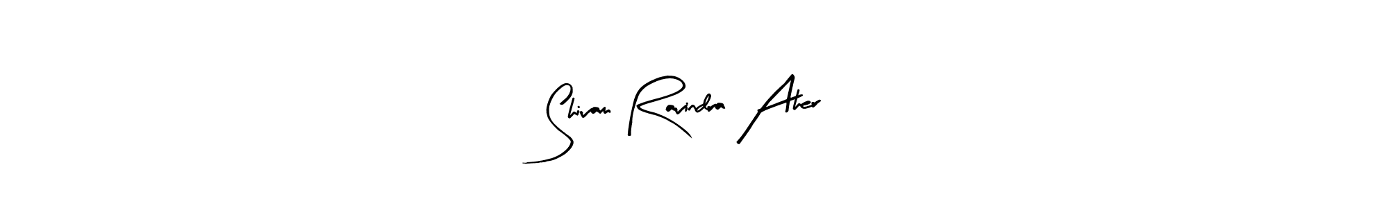 How to make Shivam Ravindra Aher name signature. Use Arty Signature style for creating short signs online. This is the latest handwritten sign. Shivam Ravindra Aher signature style 8 images and pictures png