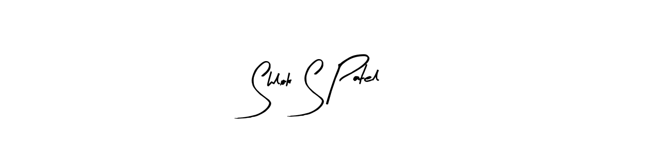 Shlok S Patel stylish signature style. Best Handwritten Sign (Arty Signature) for my name. Handwritten Signature Collection Ideas for my name Shlok S Patel. Shlok S Patel signature style 8 images and pictures png