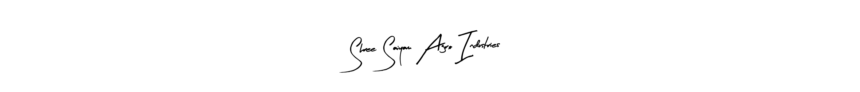 How to make Shree Saiyam Agro Industries name signature. Use Arty Signature style for creating short signs online. This is the latest handwritten sign. Shree Saiyam Agro Industries signature style 8 images and pictures png