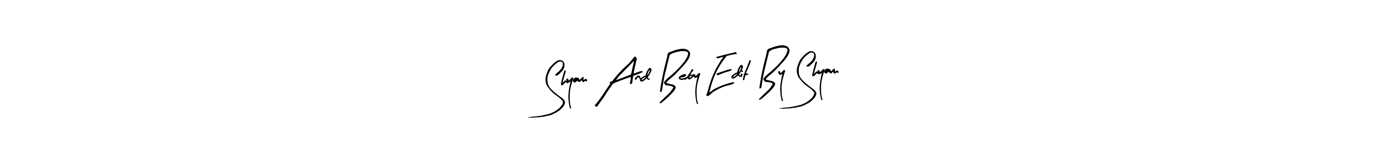 Make a beautiful signature design for name Shyam And Beby Edit By Shyam. With this signature (Arty Signature) style, you can create a handwritten signature for free. Shyam And Beby Edit By Shyam signature style 8 images and pictures png