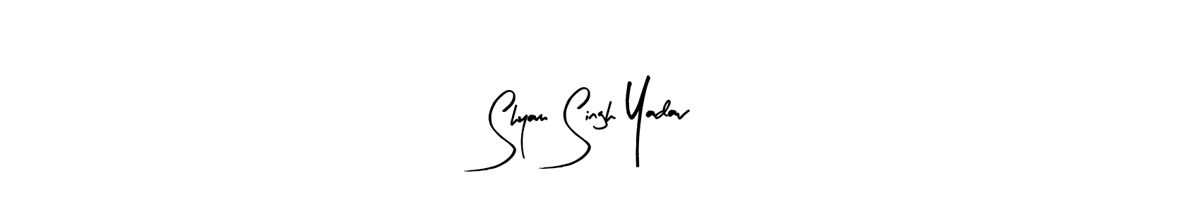 Design your own signature with our free online signature maker. With this signature software, you can create a handwritten (Arty Signature) signature for name Shyam Singh Yadav. Shyam Singh Yadav signature style 8 images and pictures png