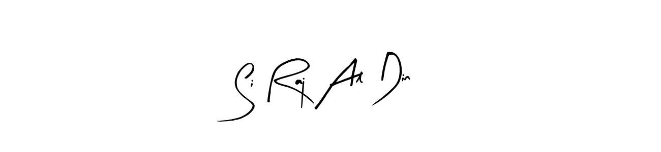 This is the best signature style for the Si Raj Al Din name. Also you like these signature font (Arty Signature). Mix name signature. Si Raj Al Din signature style 8 images and pictures png